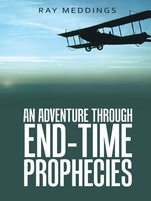 cover image of An Adventure Through End-Time Prophecies